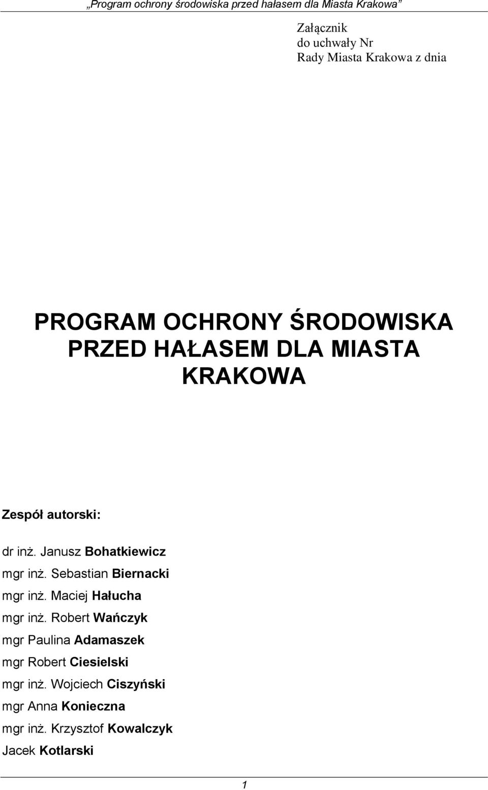 Sebastian Biernacki mgr inż. Maciej Hałucha mgr inż.