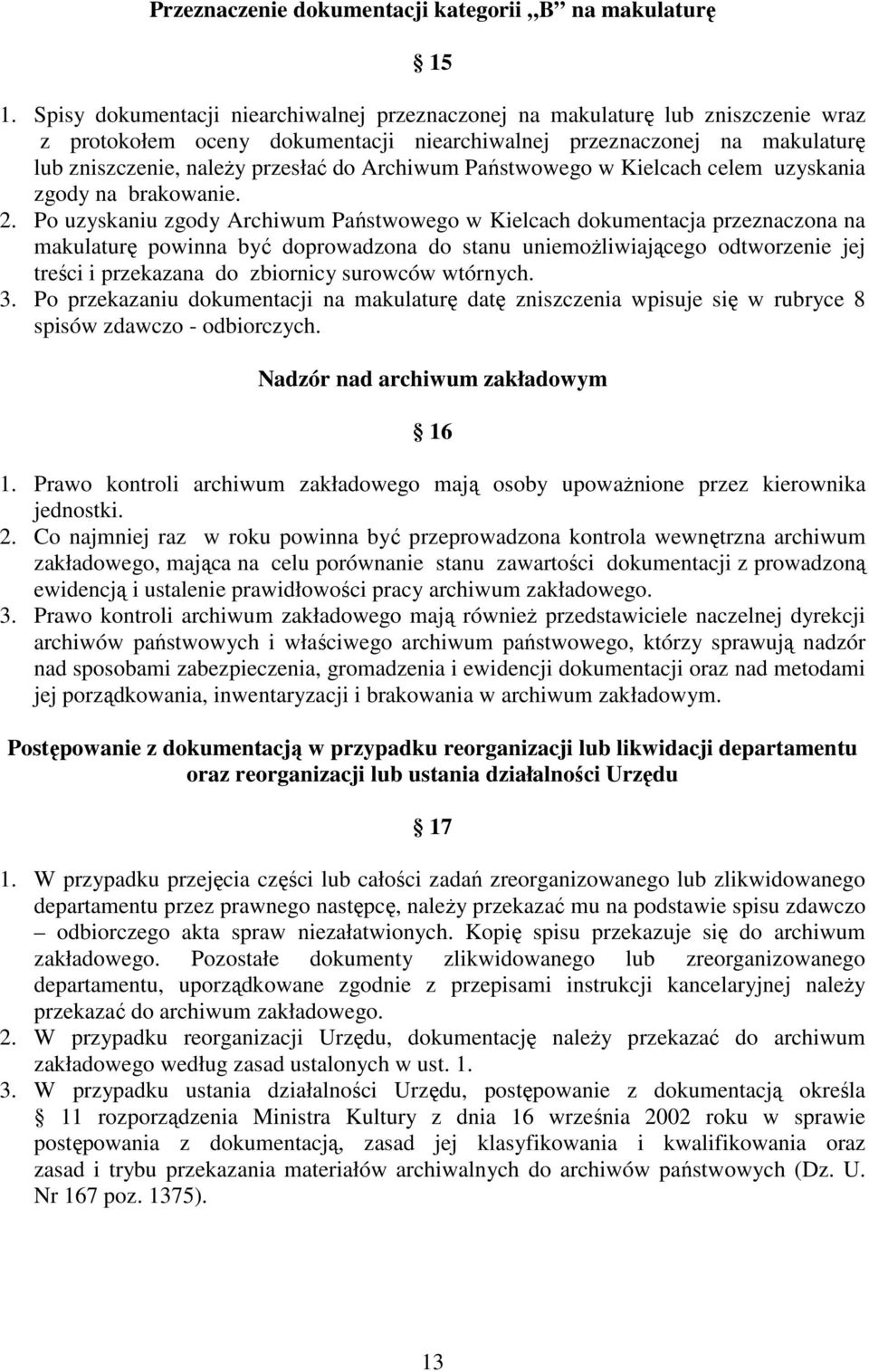 Archiwum Państwowego w Kielcach celem uzyskania zgody na brakowanie. 2.