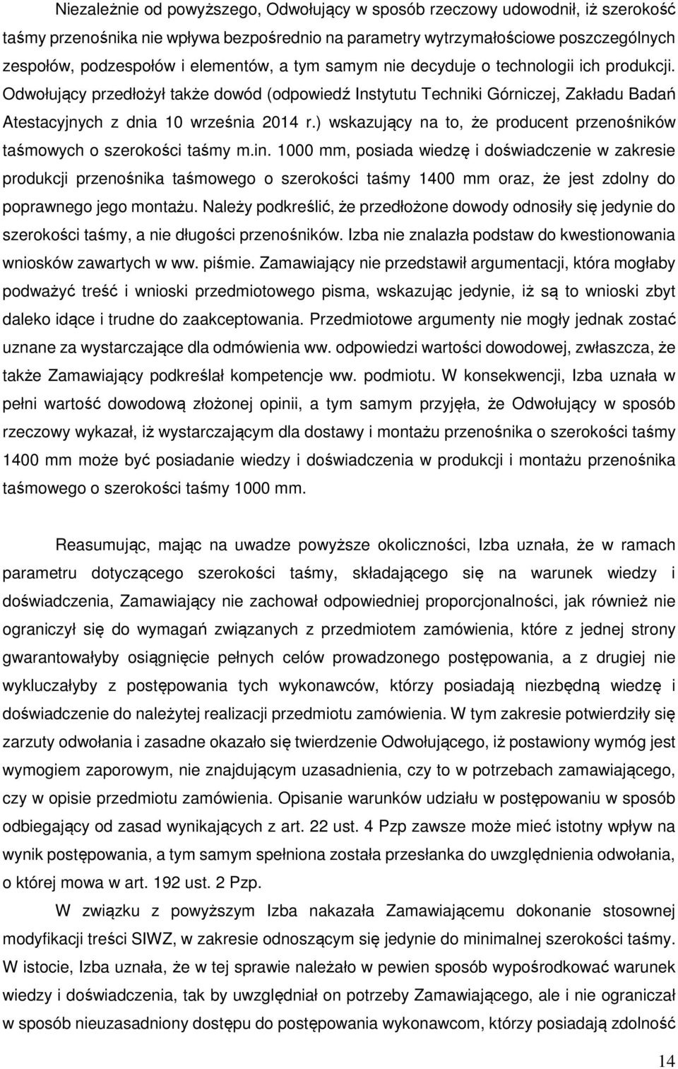 ) wskazujący na to, że producent przenośników taśmowych o szerokości taśmy m.in.