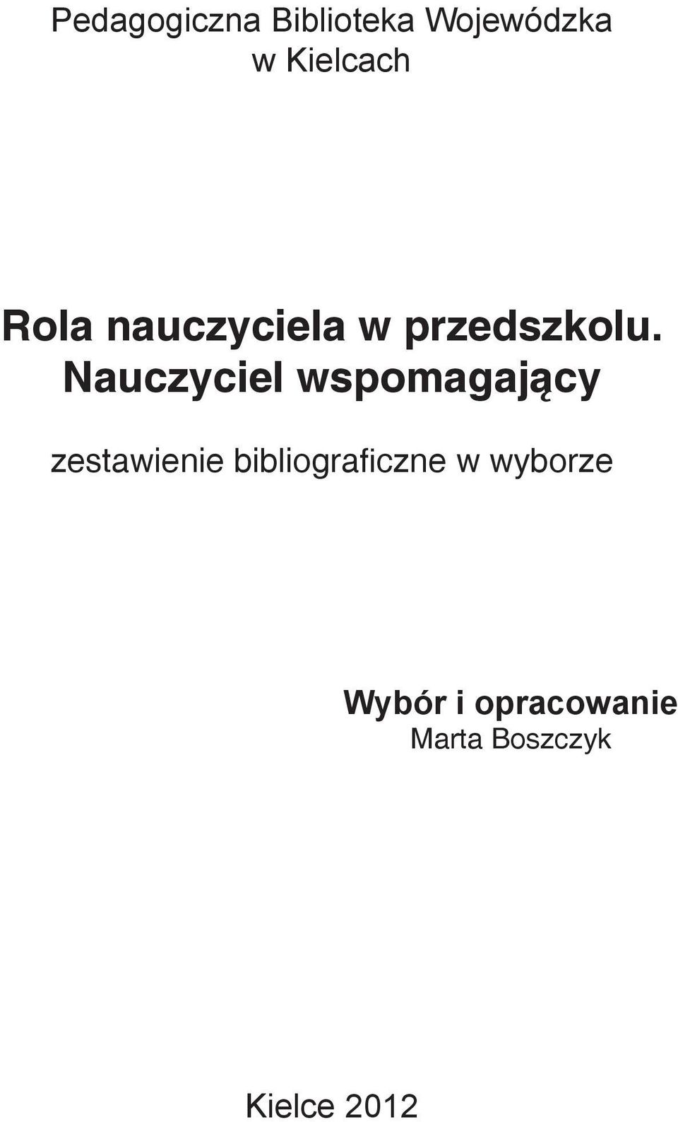 Nauczyciel wspomagający zestawienie