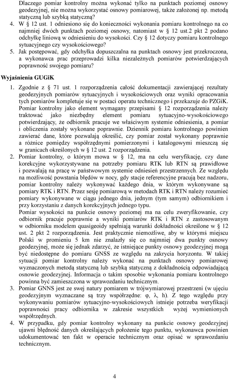 Czy 12 dotyczy pomiaru kontrolnego sytuacyjnego czy wysokościowego? 5.