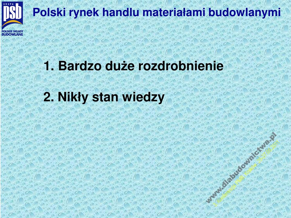 1. Bardzo duże