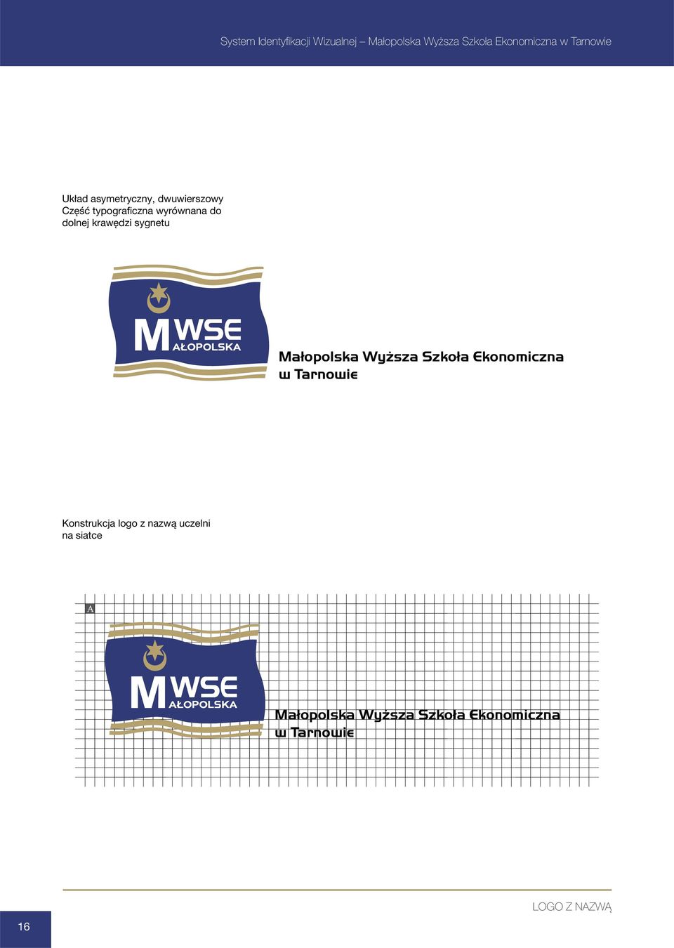 sygnetu Małopolska Wyższa Szkoła Ekonomiczna w