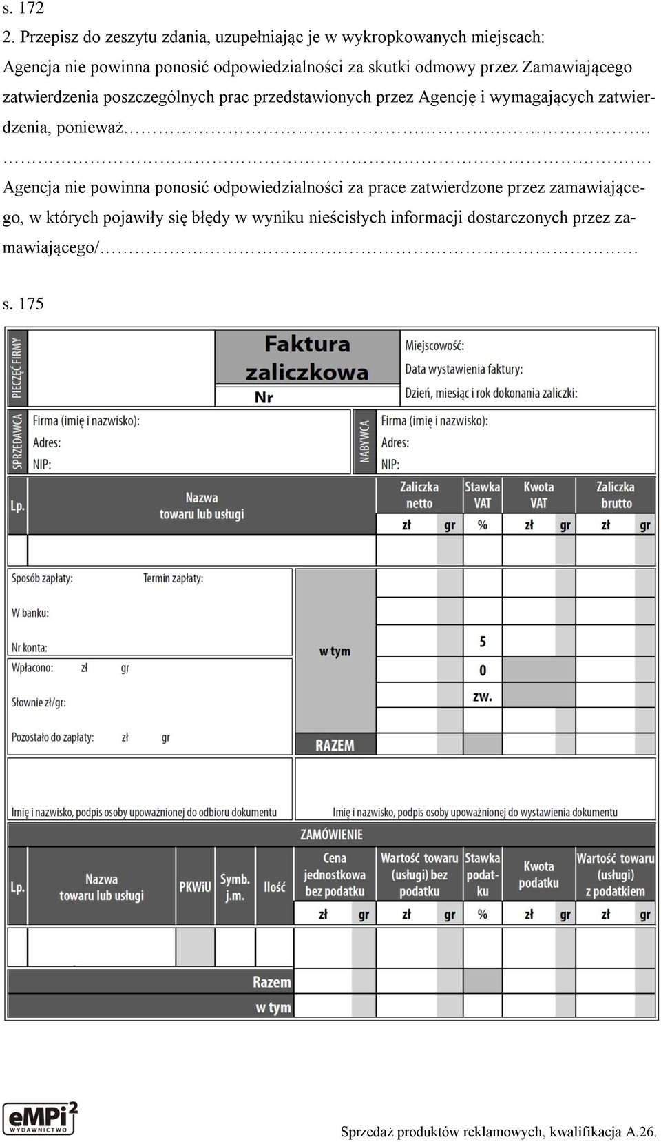 odpowiedzialności za skutki odmowy przez Zamawiającego zatwierdzenia poszczególnych prac przedstawionych przez