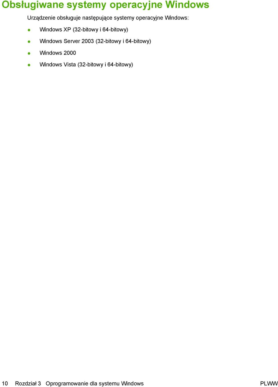 64-bitowy) Windows Server 2003 (32-bitowy i 64-bitowy) Windows 2000