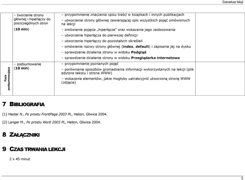 do pozostałych określeń omówienie nazwy strony głównej (index, default) i zapisanie jej na dysku sprawdzenie działania strony w widoku Podgląd sprawdzenie działanie strony w widoku Przeglądarka