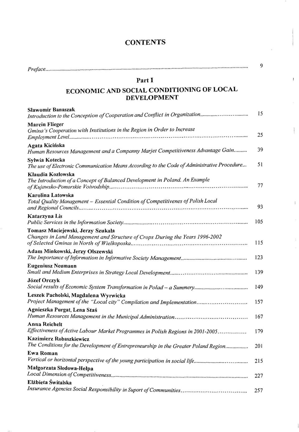 of Electronic Communication Means According to the Code of Administrative Procedure... Klaudia Kozlowska The Introduction of a Concept of Balanced Development in Poland.