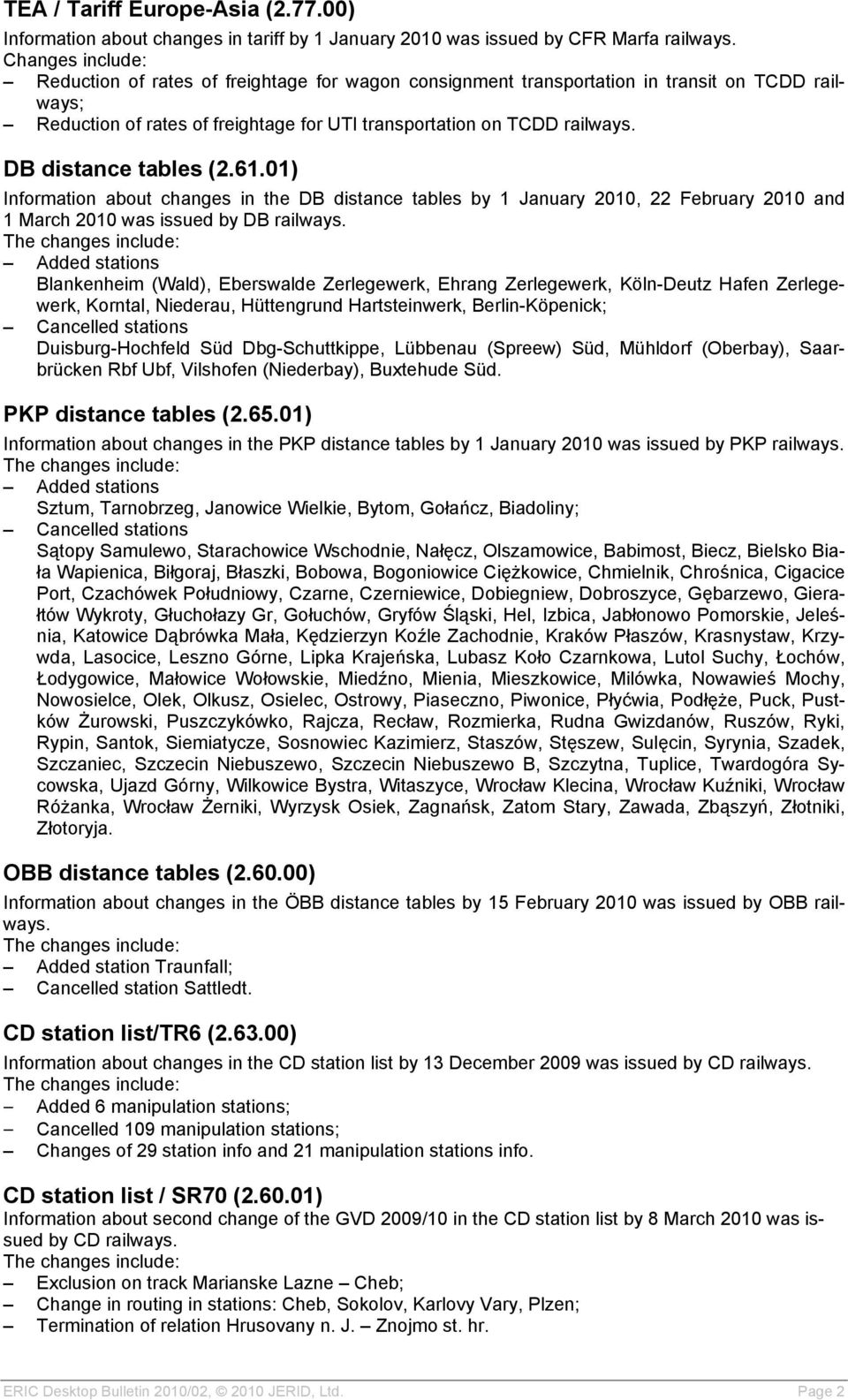 01) Information about changes in the DB distance tables by 1 January 2010, 22 February 2010 and 1 March 2010 was issued by DB railways.