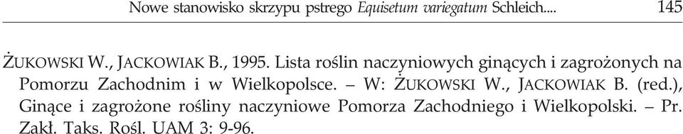 Lista roœlin naczyniowych gin¹cych i zagro onych na Pomorzu Zachodnim i w