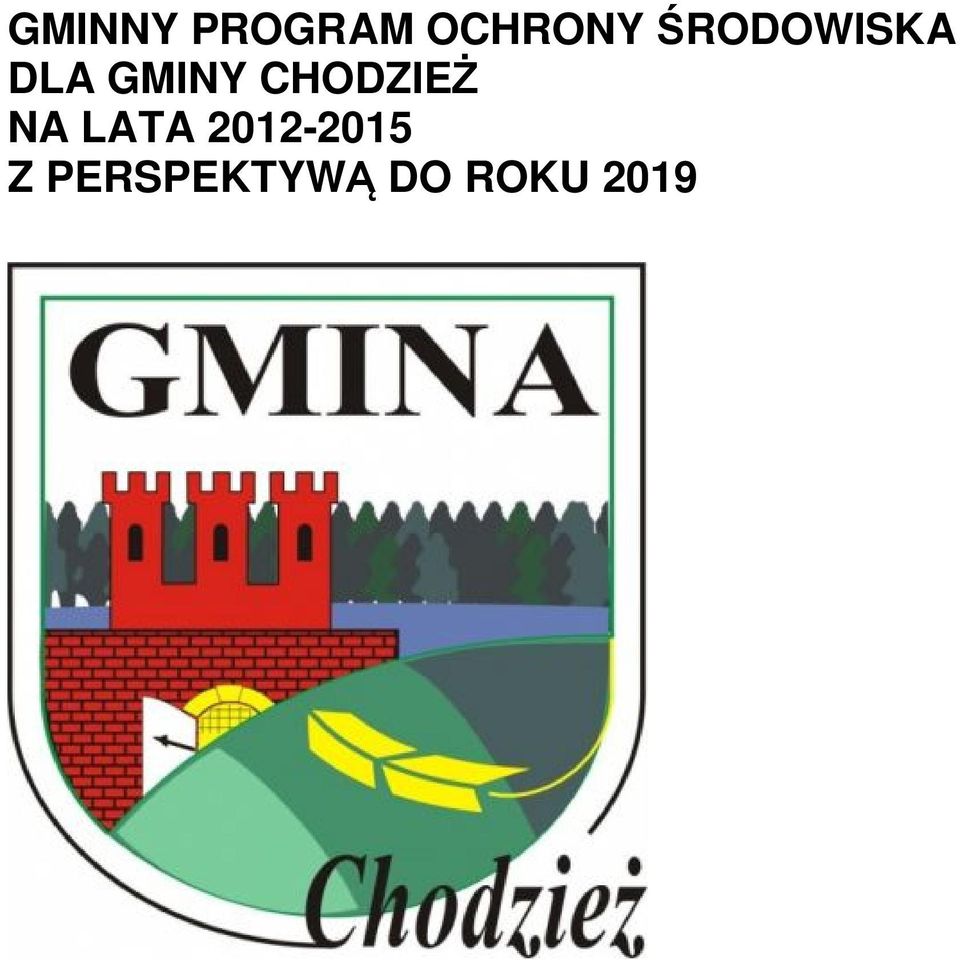 CHODZIEŻ NA LATA