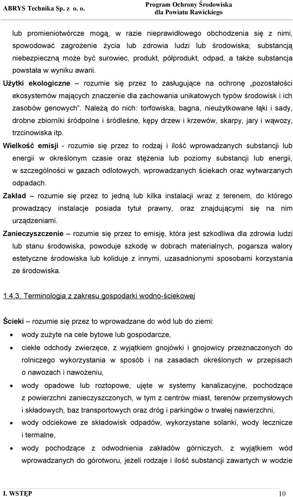 półprodukt, odpad, a także substancja powstała w wyniku awarii.