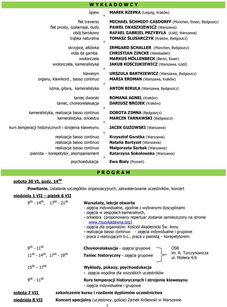 klawikord, basso continuo lutnia, gitara, kameralistyka taniec dworski taniec, choreorelaksacja kameralistyka, realizacja basso continuo kameralistyka, orkiestra kurs temperacji historycznych i