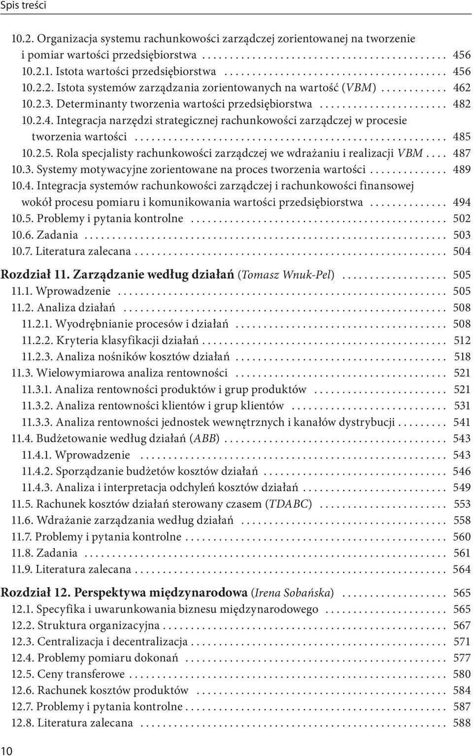 2.5. Rola specjalisty rachunkowości zarządczej we wdrażaniu i realizacji VBM... 48