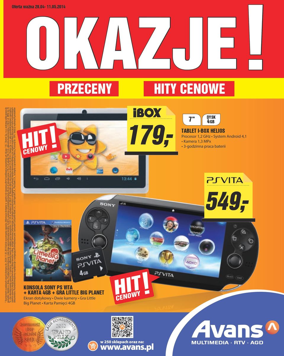 Przykład reprezentatywny: stała stopa oprocentowania kredytu 16,00 %; prowizja za udzielenie kredytu 88,26 zł; ubezpieczenie 218,75 zł; odsetki 198,72 zł; całkowita kwota kredytu 2 238,61 zł; RRSO