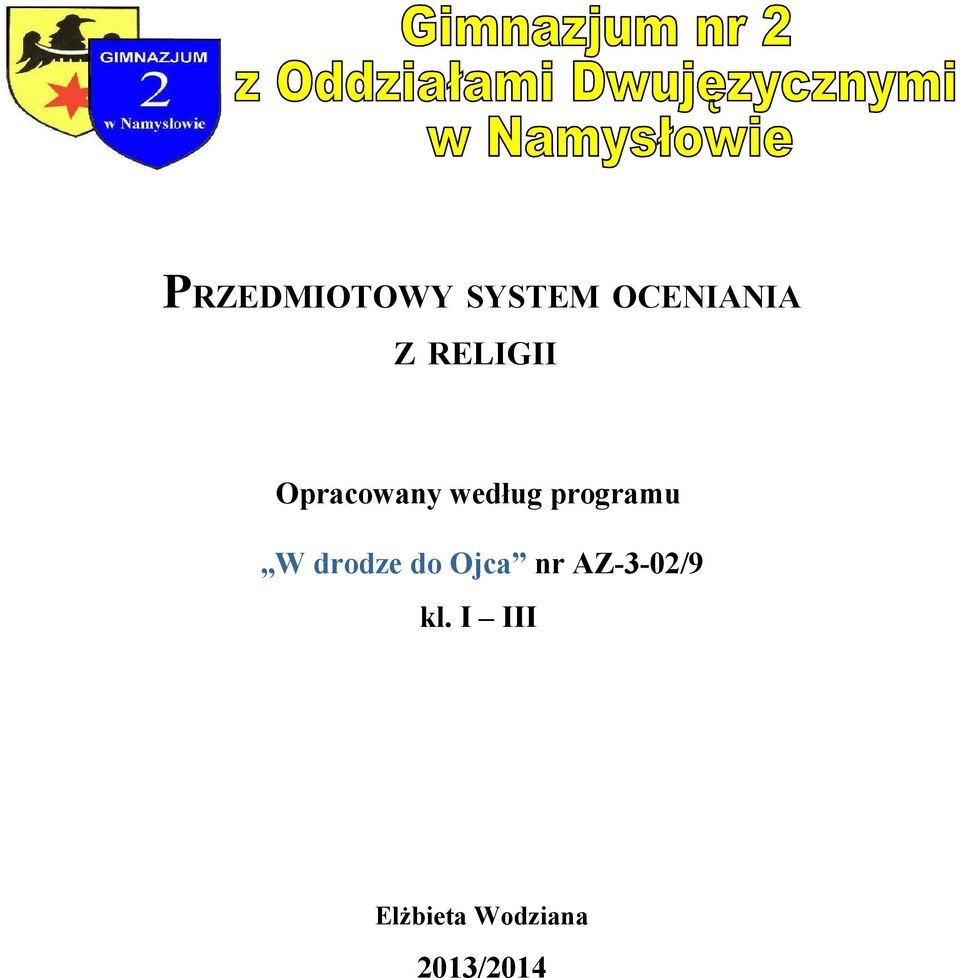 programu W drodze do Ojca nr