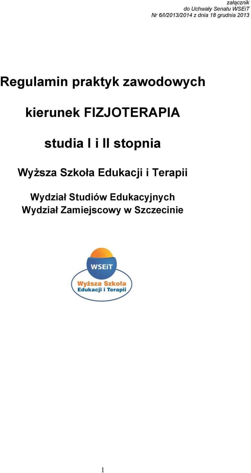 Szkoła Edukacji i Terapii Wydział Studiów