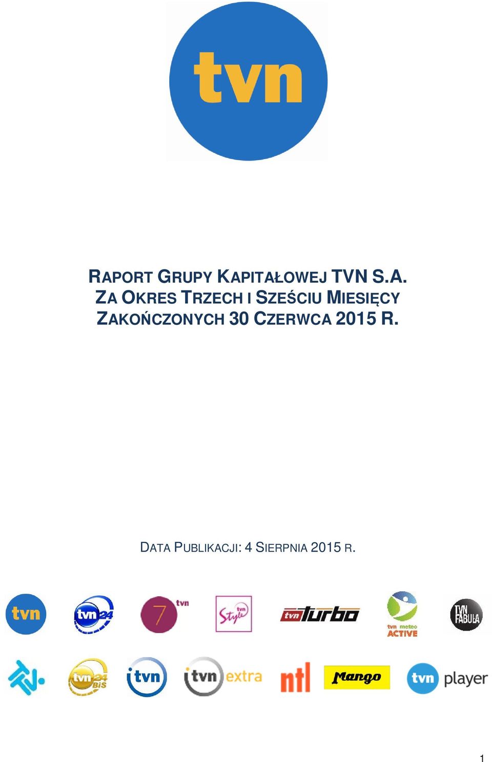 ZAKOŃCZONYCH 30 CZERWCA 2015 R.