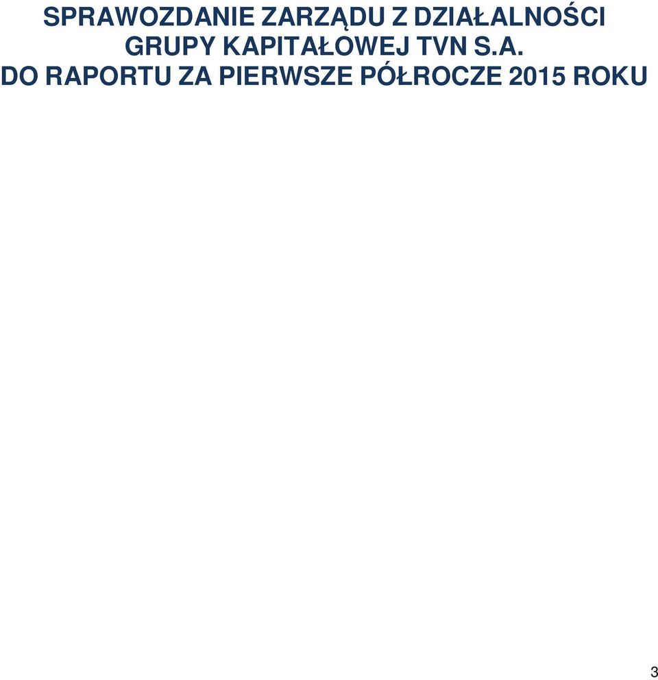KAPITAŁOWEJ TVN S.A. DO