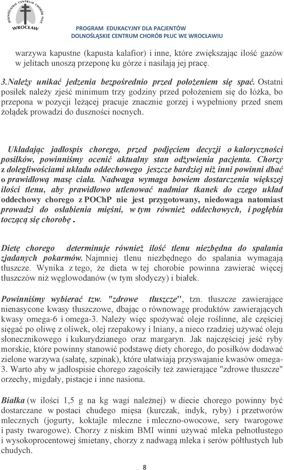 Układając jadłspis chreg, przed pdjęciem decyzji kalrycznści psiłków, pwinniśmy cenić aktualny stan dżywienia pacjenta.