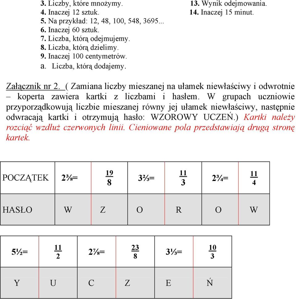 ( Zamiana liczby mieszanej na ułamek niewłaściwy i odwrotnie koperta zawiera kartki z liczbami i hasłem.