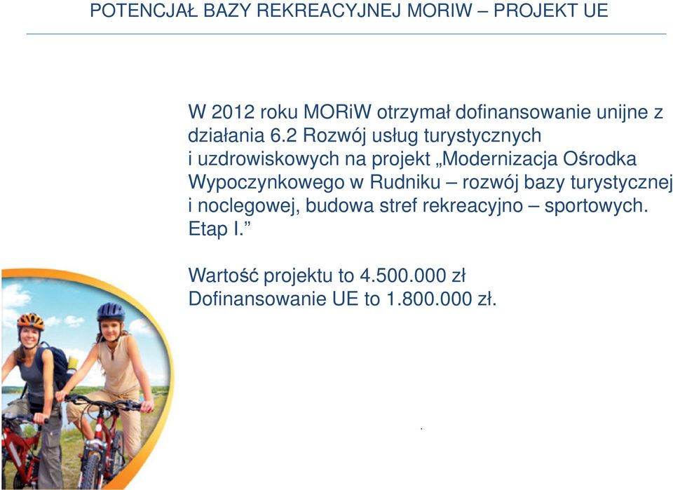 2 Rozwój usług turystycznych i uzdrowiskowych na projekt Modernizacja Ośrodka