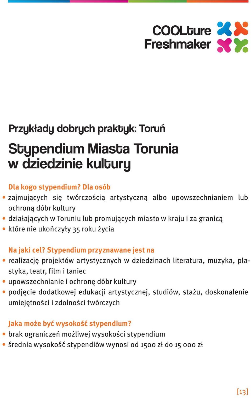 35 roku życia Na jaki cel?