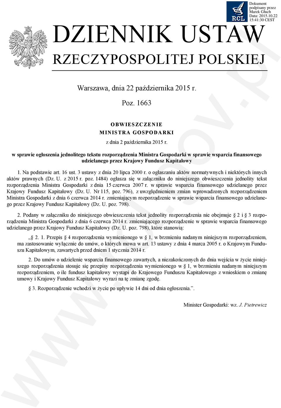 3 ustawy z dnia 20 lipca 2000 r. o ogłaszaniu aktów normatywnych i niektórych innych aktów prawnych (Dz. U. z 2015 r. poz.