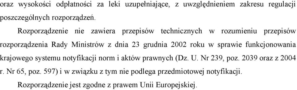 2002 roku w sprawie funkcjonowania krajowego systemu notyfikacji norm i aktów prawnych (Dz. U. Nr 239, poz.