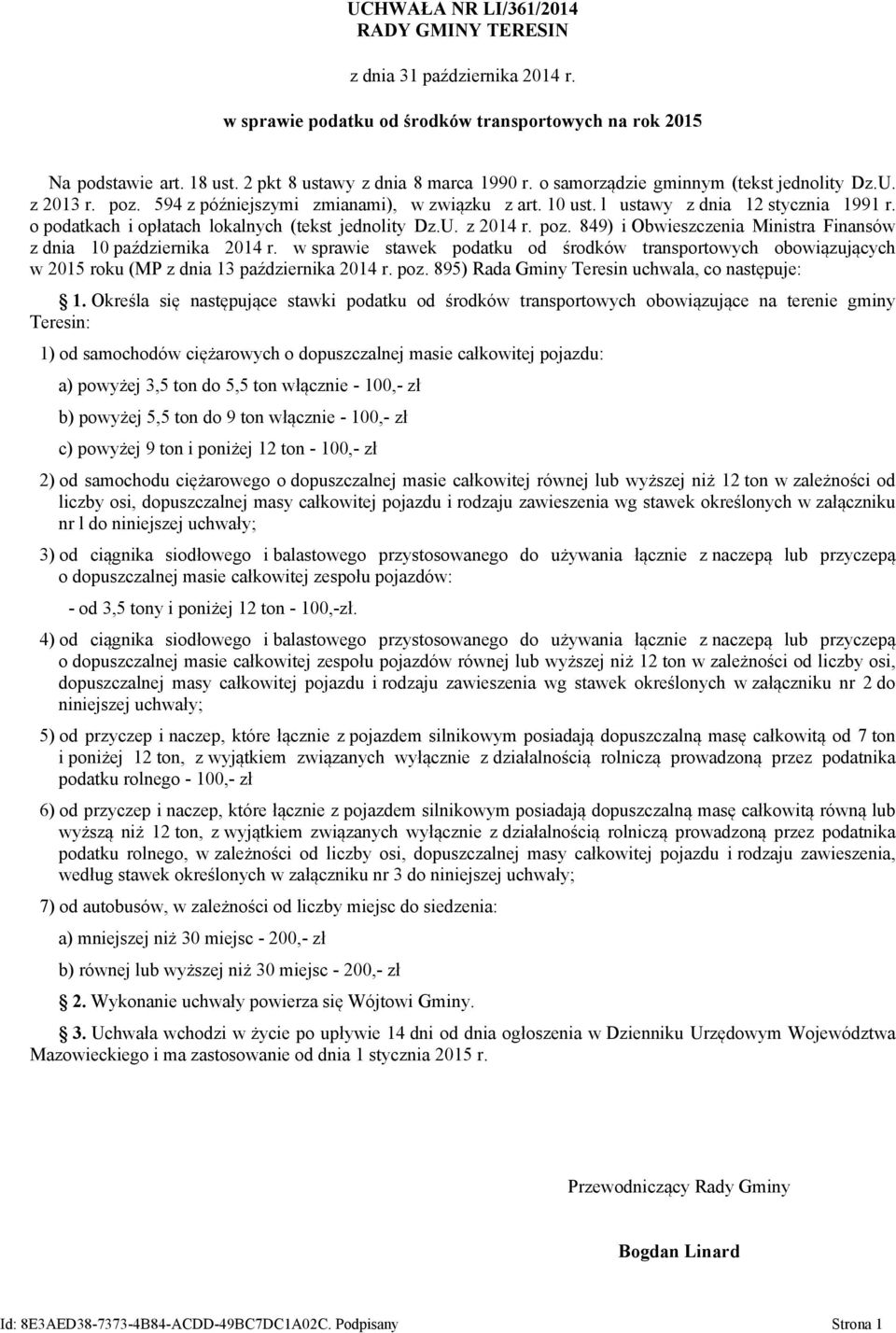 o podatkach i opłatach lokalnych (tekst jednolity Dz.U. z 2014 r. poz. 849) i Obwieszczenia Ministra Finansów z dnia 10 października 2014 r.