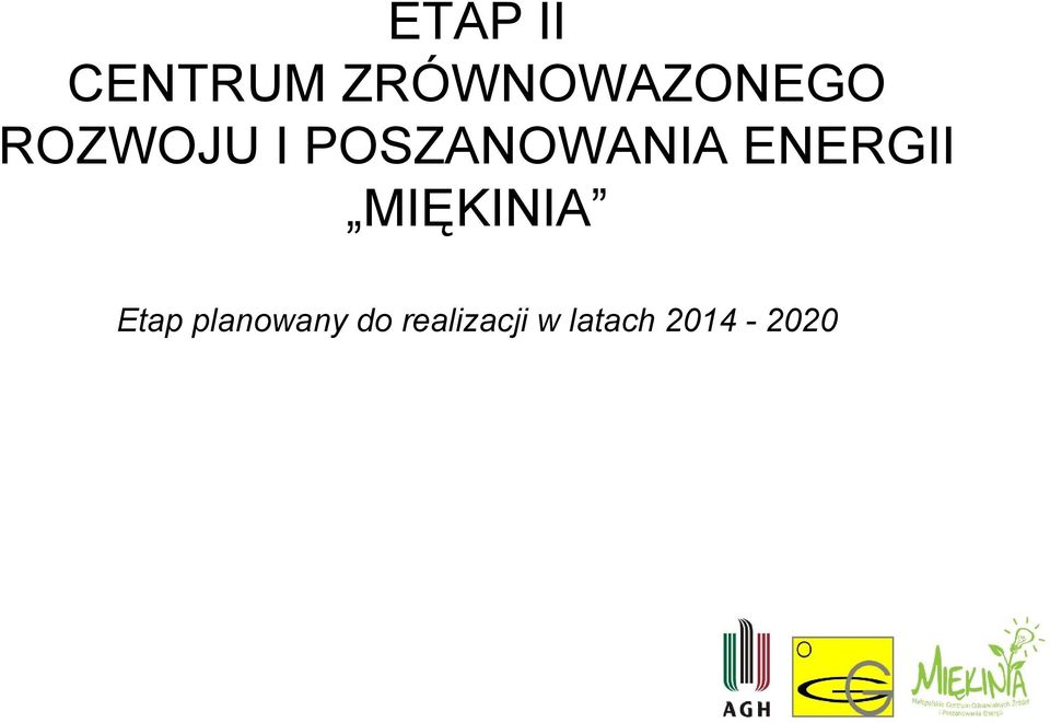 POSZANOWANIA ENERGII MIĘKINIA