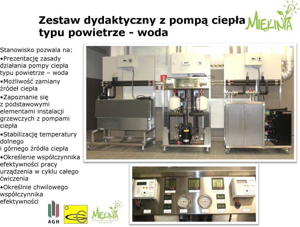 instalacji grzewczych z pompami ciepła Stabilizację temperatury dolnego i górnego źródła ciepła Określenie