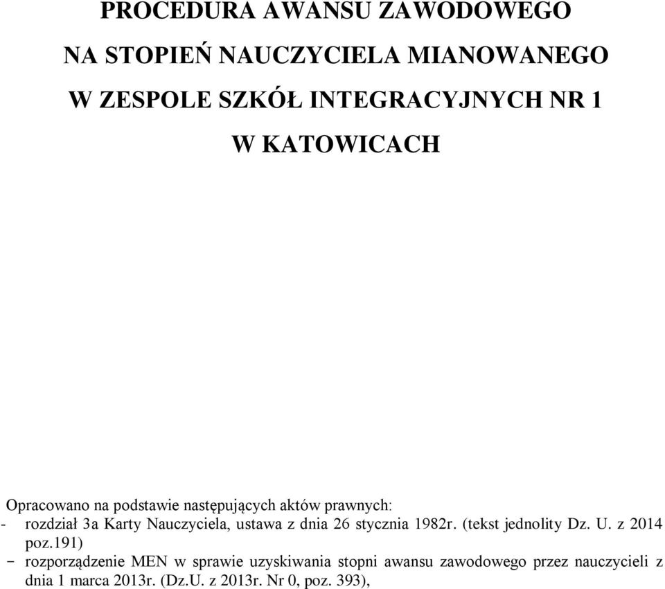 ustawa z dnia 26 stycznia 1982r. (tekst jednolity Dz. U. z 2014 poz.