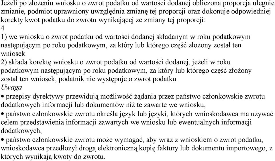 został ten wniosek.