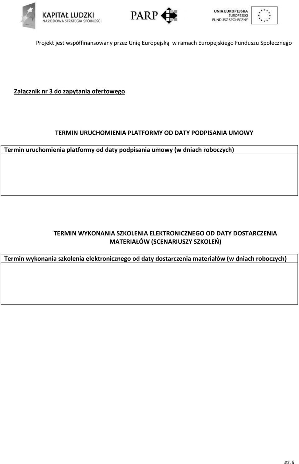 WYKONANIA SZKOLENIA ELEKTRONICZNEGO OD DATY DOSTARCZENIA MATERIAŁÓW (SCENARIUSZY SZKOLEŃ)