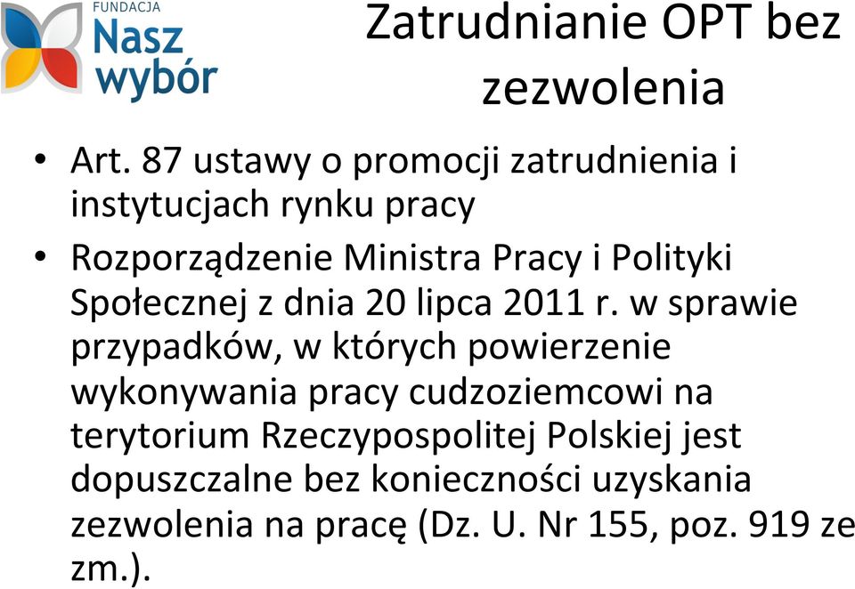 Polityki Społecznej z dnia 20 lipca 2011 r.