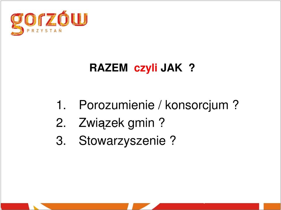 konsorcjum? 2.