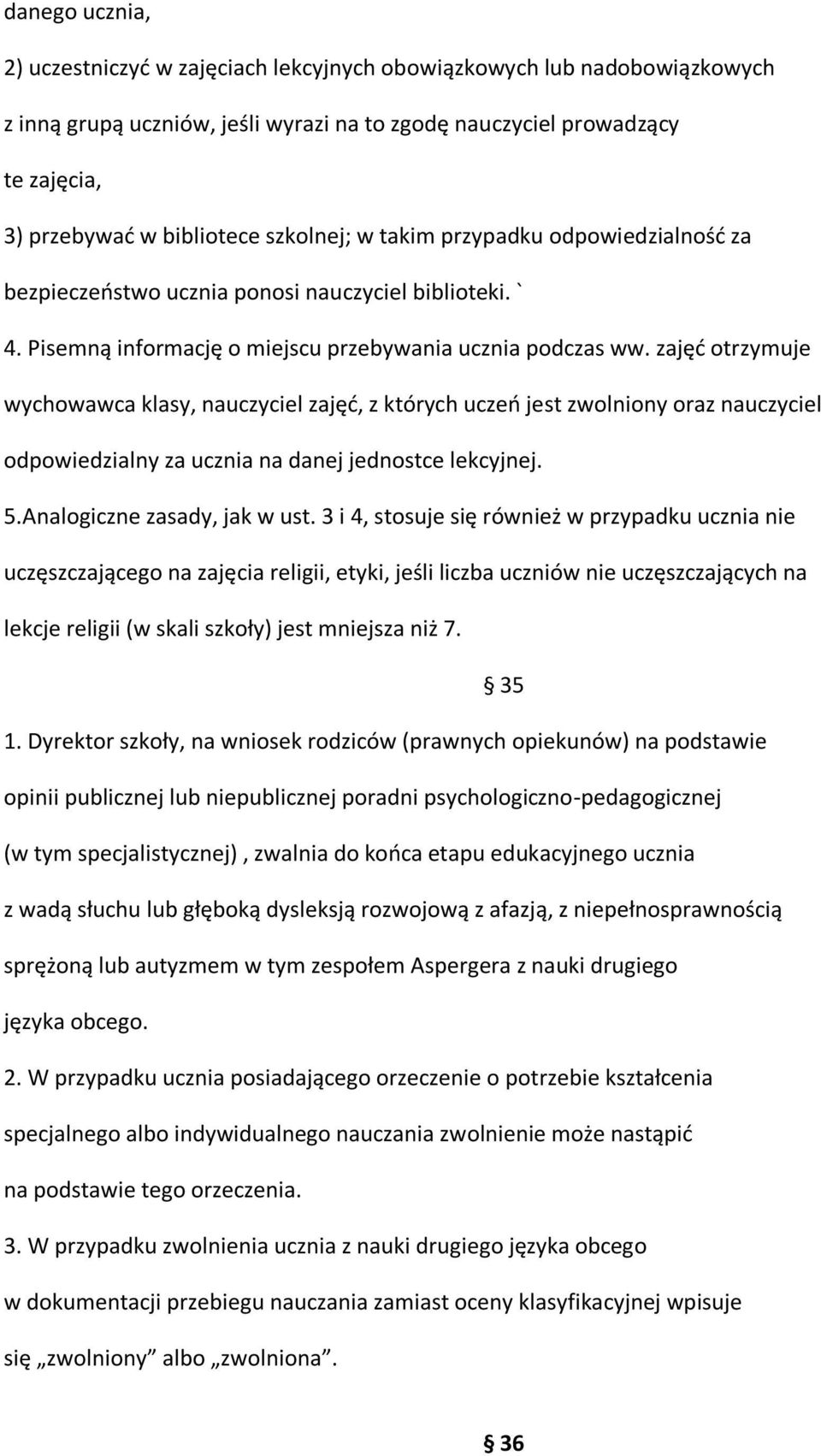 zajęć otrzymuje wychowawca klasy, nauczyciel zajęć, z których uczeń jest zwolniony oraz nauczyciel odpowiedzialny za ucznia na danej jednostce lekcyjnej. 5.Analogiczne zasady, jak w ust.