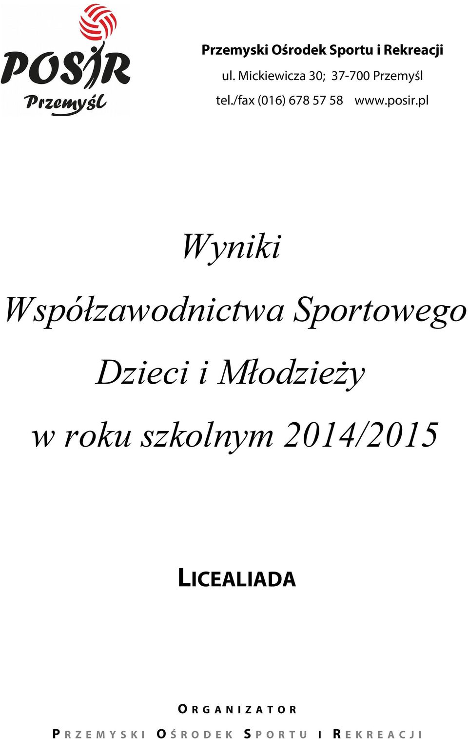 pl Wyniki Współzawodnictwa Sportowego Dzieci i Młodzieży w roku