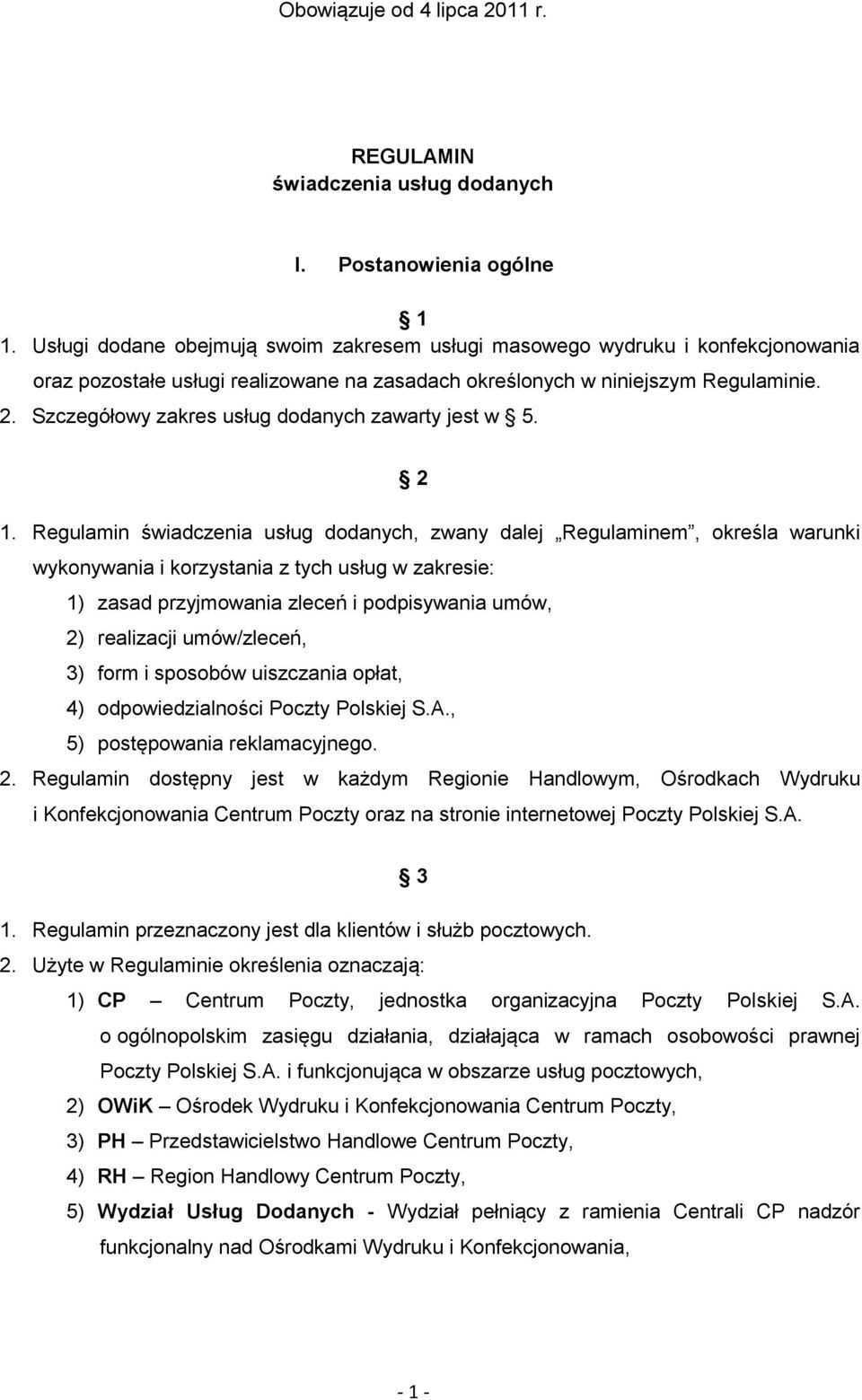 Szczegółowy zakres usług dodanych zawarty jest w 5. 2 1.