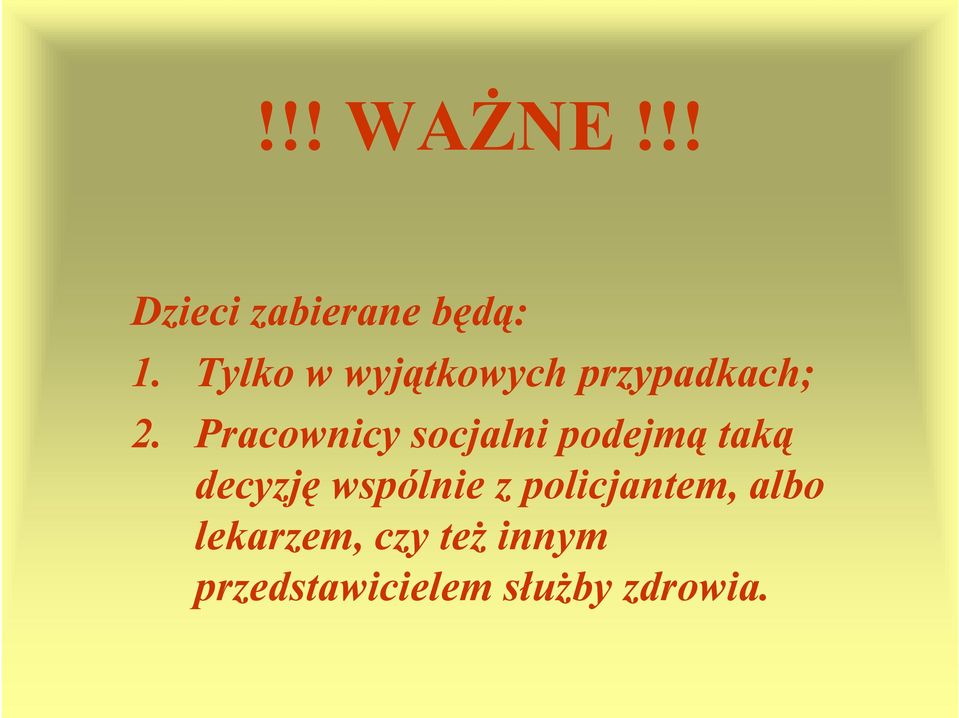 Pracownicy socjalni podejmą taką decyzję wspólnie