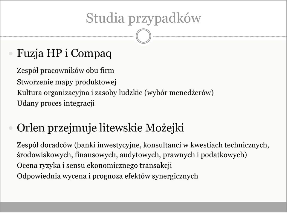 Zespół doradców (banki inwestycyjne, konsultanci w kwestiach technicznych, środowiskowych, finansowych,