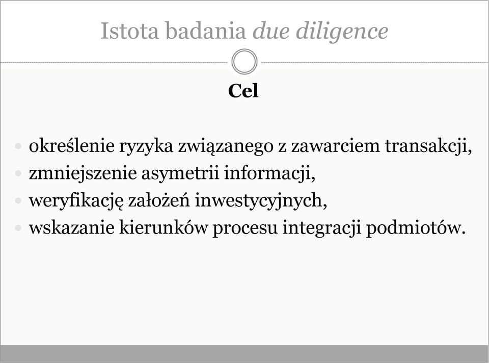 asymetrii informacji, weryfikację założeń