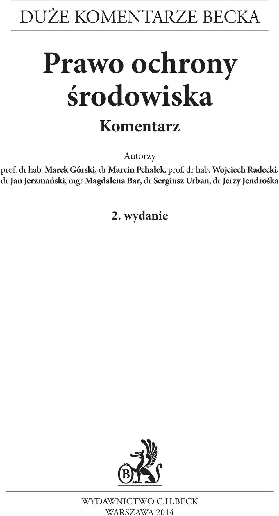 Marek Górski, dr Marcin Pchałek,  Wojciech Radecki, dr Jan