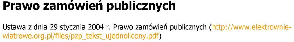 Prawo zamówień publicznych (http://www.