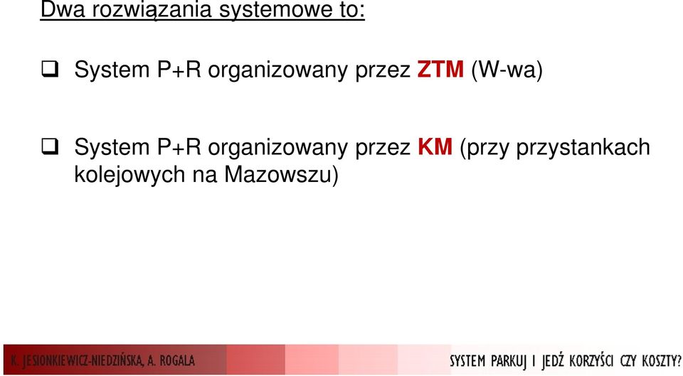 System P+R organizowany przez KM