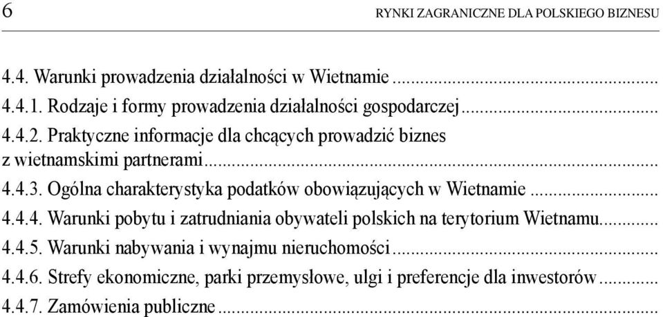 Praktyczne informacje dla chcących prowadzić biznes z wietnamskimi partnerami... 4.4.3.