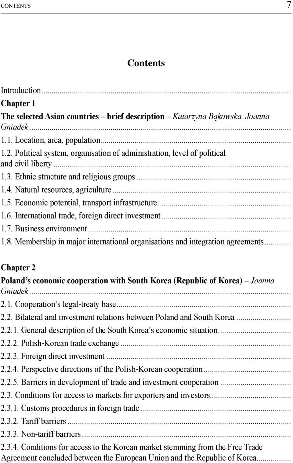 Economic potential, transport infrastructure... 1.6. International trade, foreign direct investment... 1.7. Business environment... 1.8.