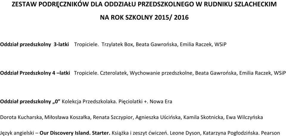 Czterolatek, Wychowanie przedszkolne, Beata Gawrońska, Emilia Raczek, WSiP Oddział przedszkolny 0 Kolekcja Przedszkolaka. Pięciolatki +.