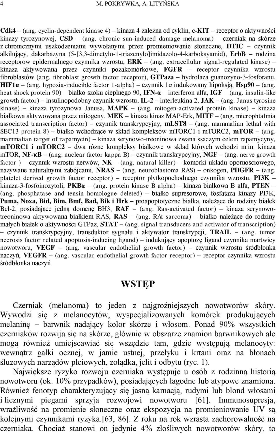 (5-[3,3-dimetylo-1-triazenylo]imidazolo-4-karboksyamid), ErbB rodzina receptorow epidermalnego czynnika wzrostu, ERK (ang.