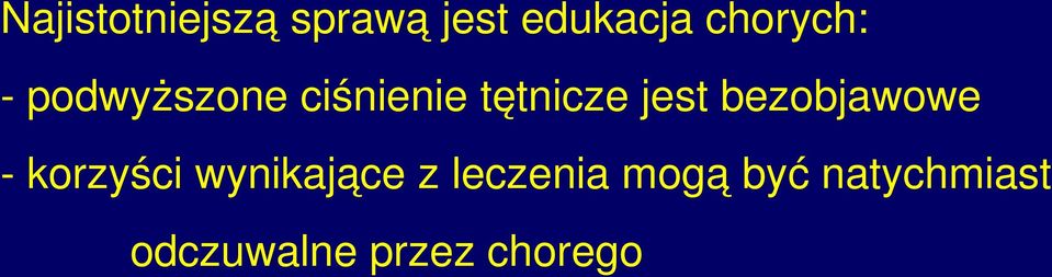 jest bezobjawowe korzyści wynikające z